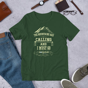 "The Mountains are Calling and I Must Go"   Short-Sleeve Unisex T-Shirt